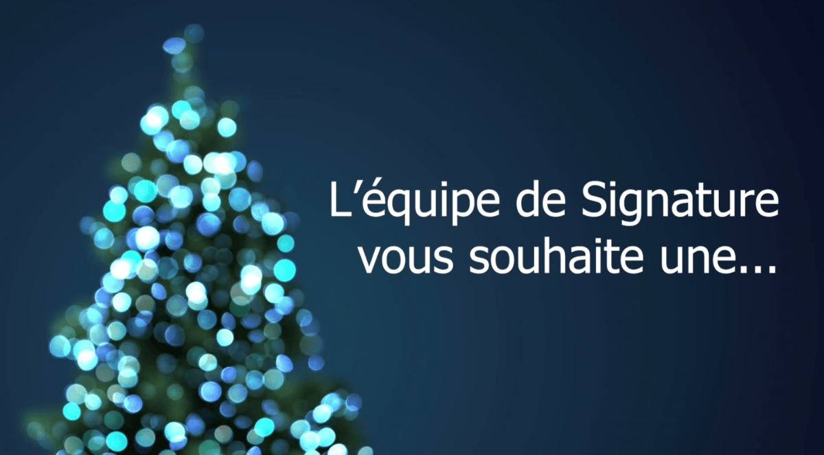 Les équipes de Signature vous souhaitent une bonne année 2022 en vidéo !