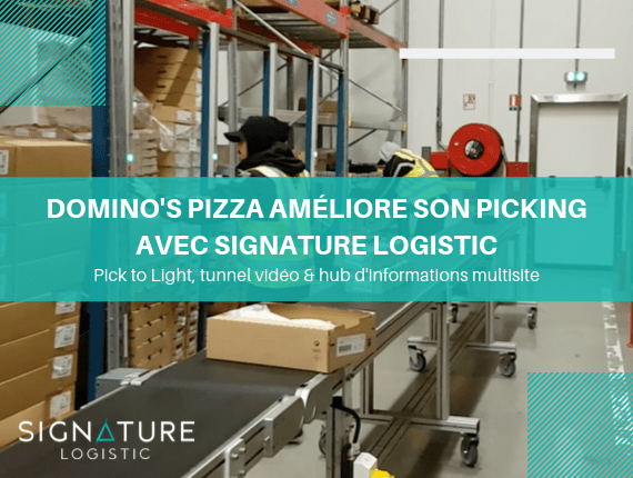 Domino’s Pizza améliore sa préparation de commandes avec Signature Logistic !