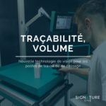 Traçabilité, volume : nouvelle technologie de vision pour les postes de travail de Signature One